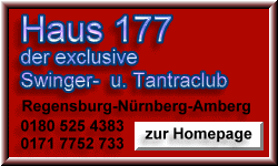 exclusive Swingerpartys im Haus177  f�r  Paare und Singles...