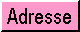 adresse